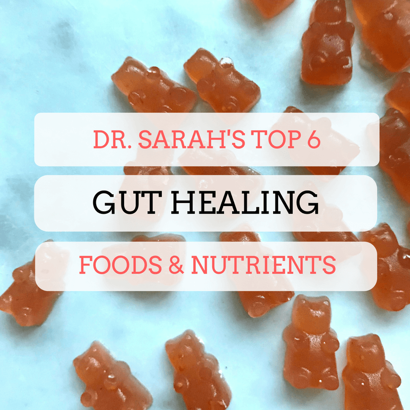 Dr Sarahs Top 6 Gut Healing Nutrients Dr Sarah White Nd Oakville On